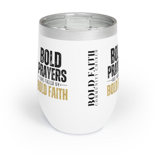 Bold Prayers Are Fueled by Bold Faith Collection Chill Tumbler