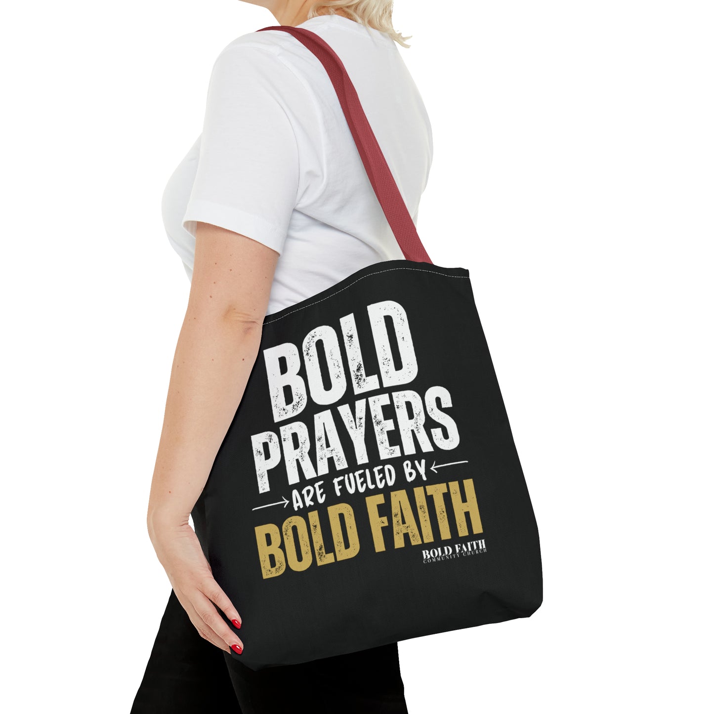 Bold Prayers Are Fueled by Bold Faith Tote Bag (Multiple Sizes Available)