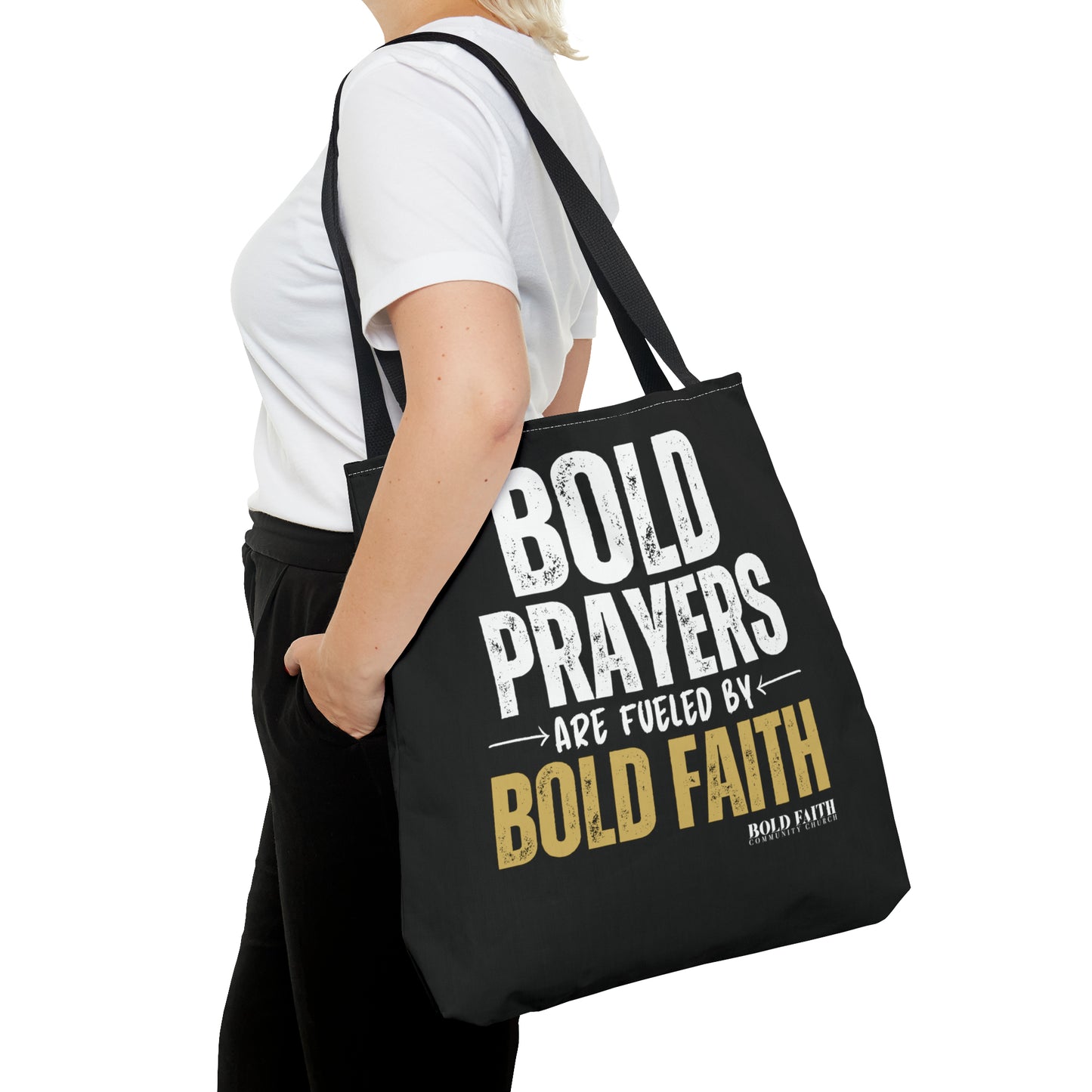 Bold Prayers Are Fueled by Bold Faith Tote Bag (Multiple Sizes Available)