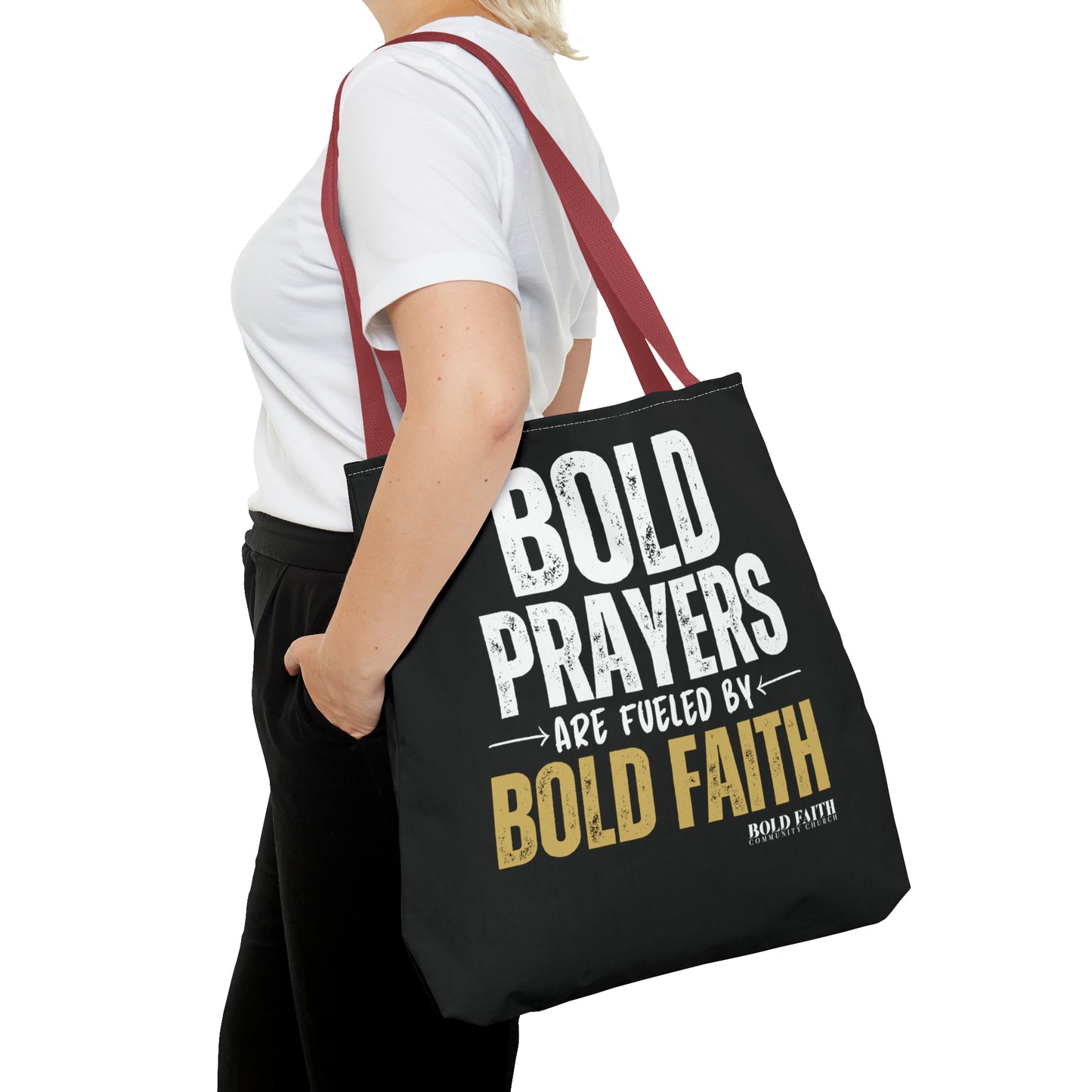 Bold Prayers Are Fueled by Bold Faith Tote Bag (Multiple Sizes Available)