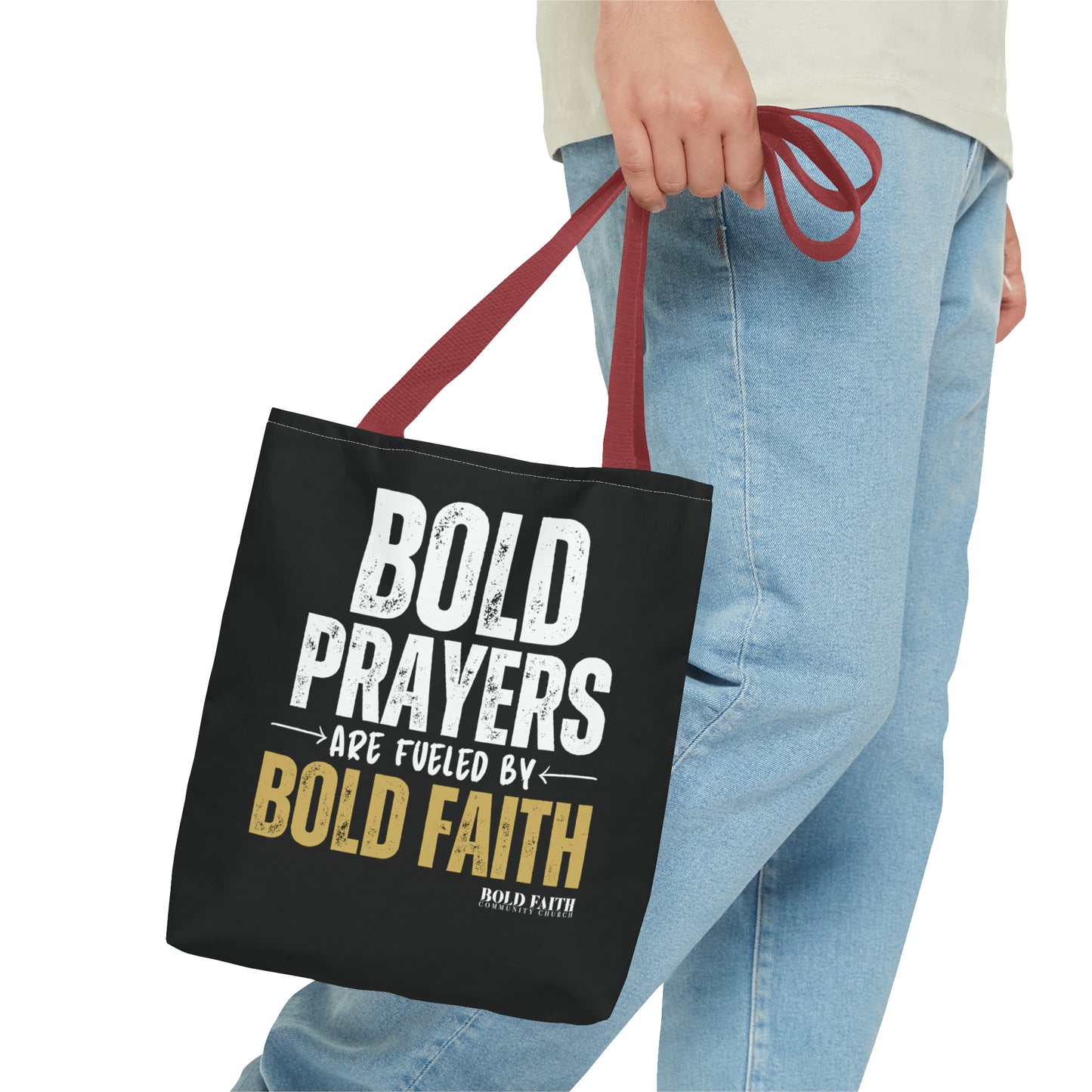 Bold Prayers Are Fueled by Bold Faith Tote Bag (Multiple Sizes Available)