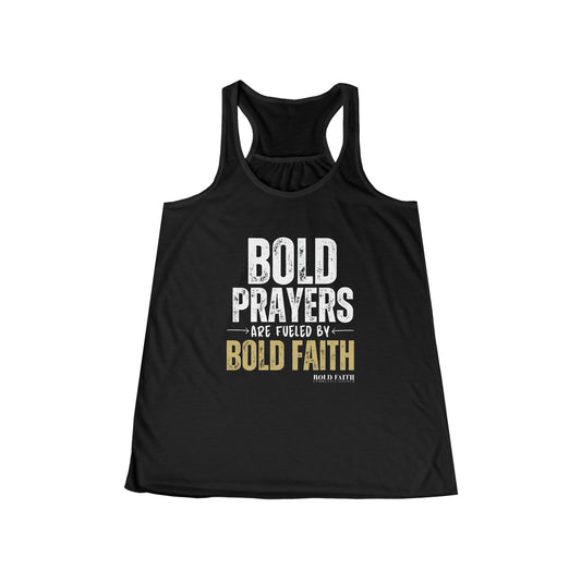 Bold Prayers Are Fueled by Bold Faith | Women's Flowy Racerback Tank