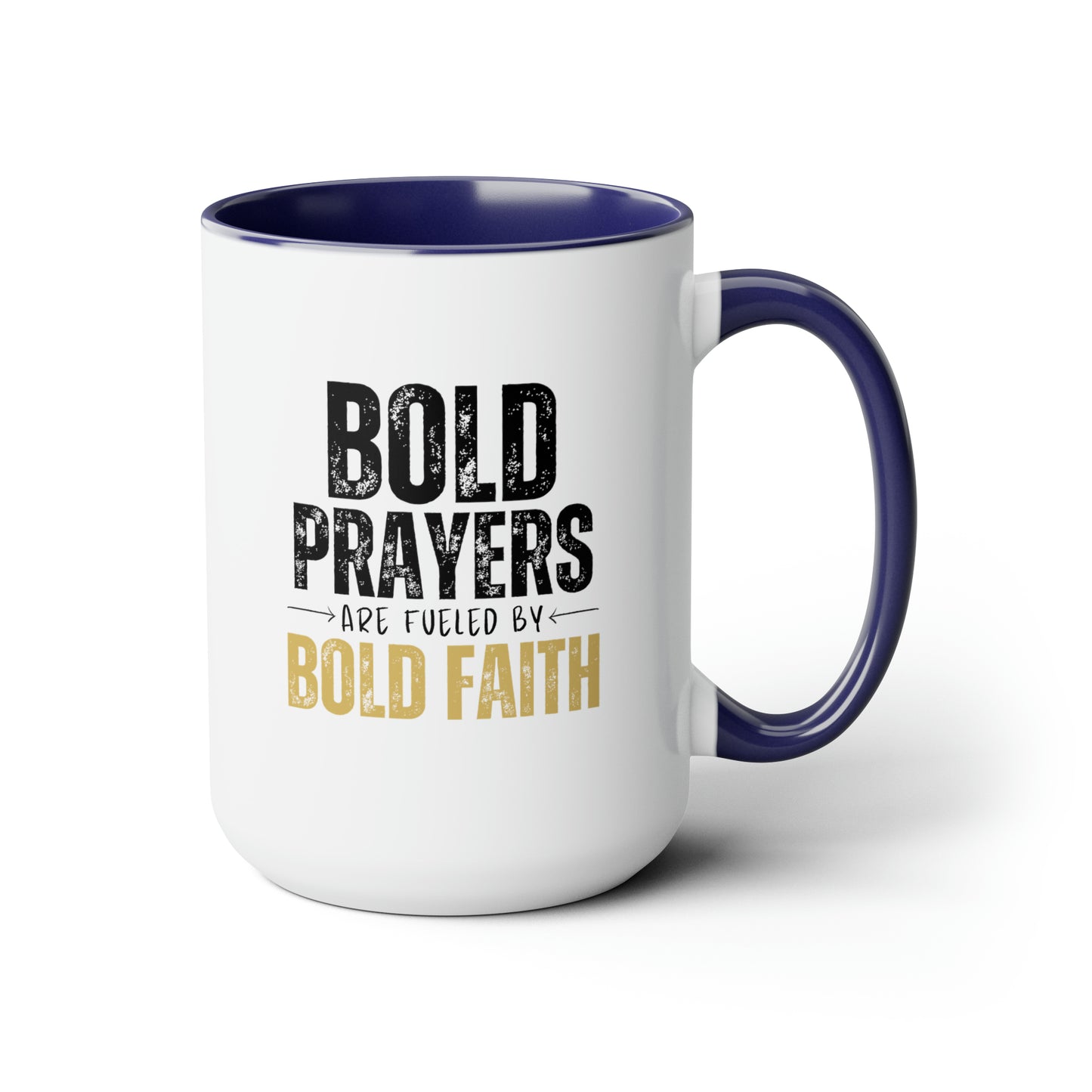 Bold Prayers Are Fueled by Bold Faith Two-Tone Coffee Mugs, 15oz