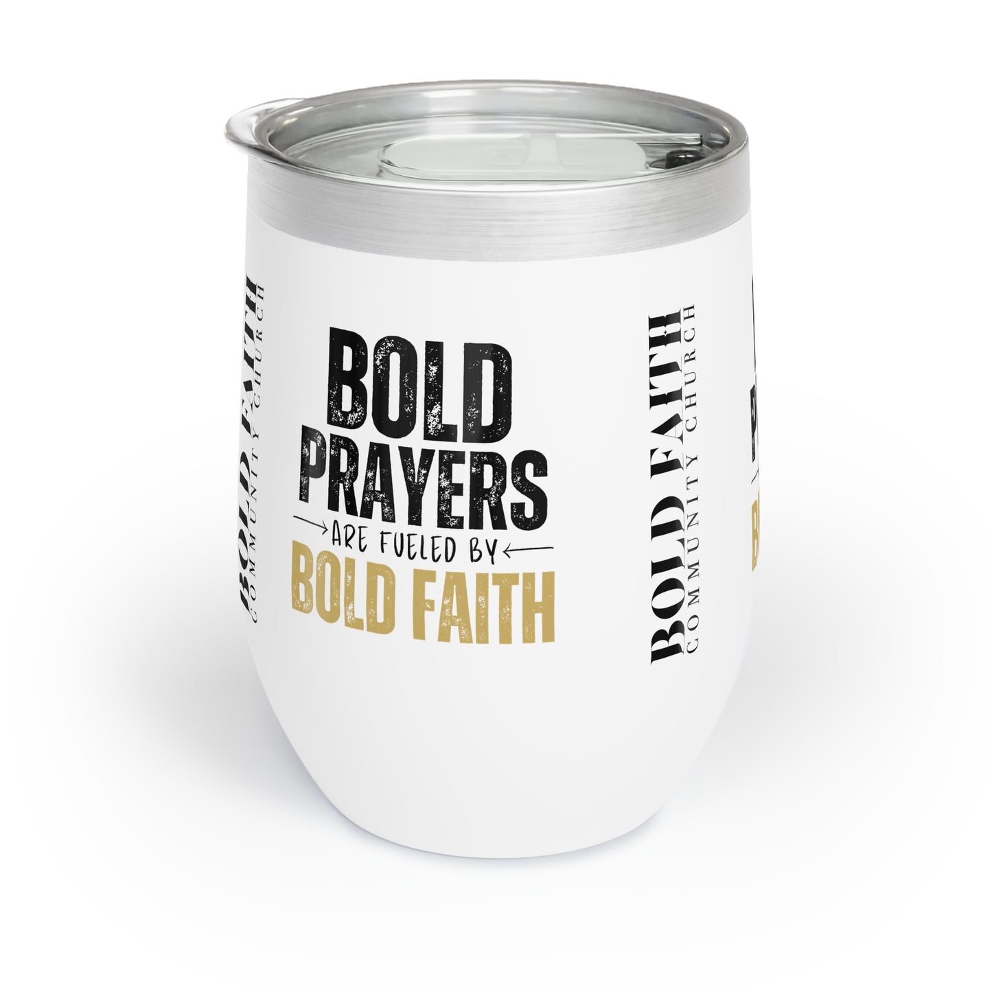 Bold Prayers Are Fueled by Bold Faith Collection Chill Tumbler