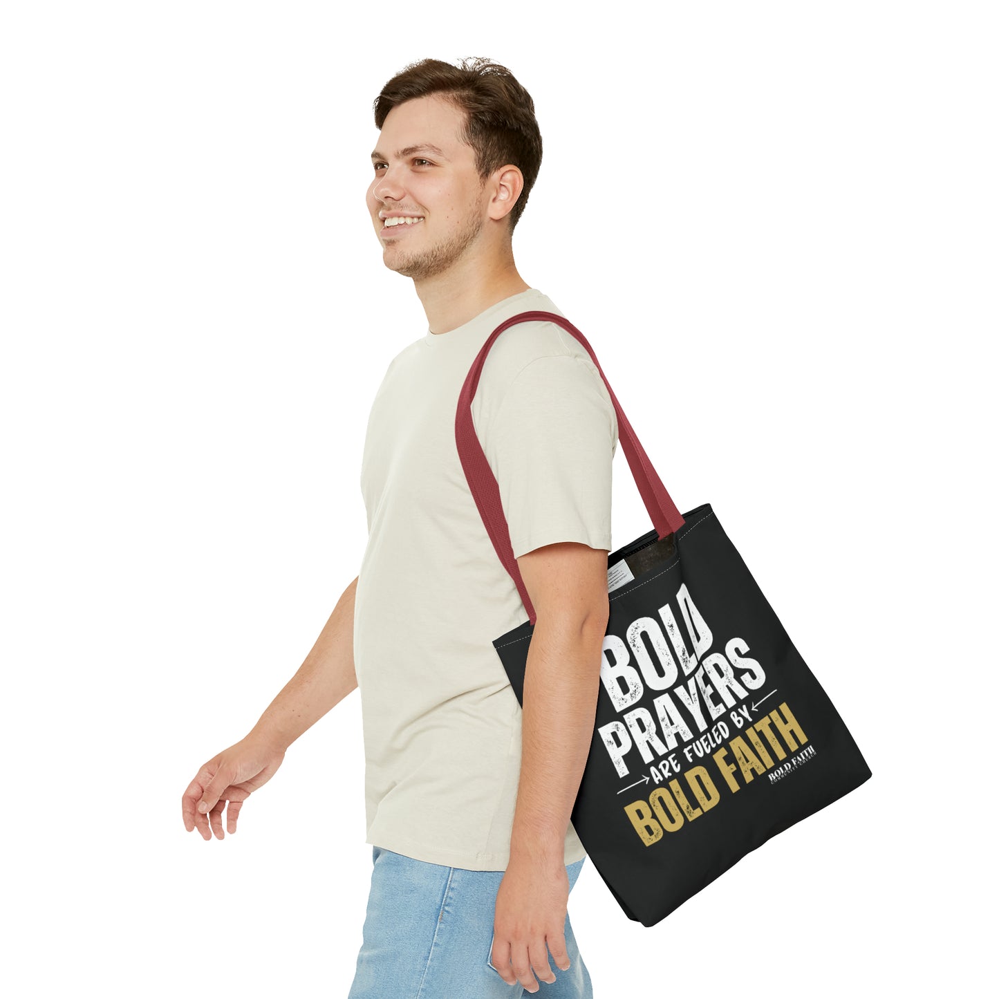 Bold Prayers Are Fueled by Bold Faith Tote Bag (Multiple Sizes Available)