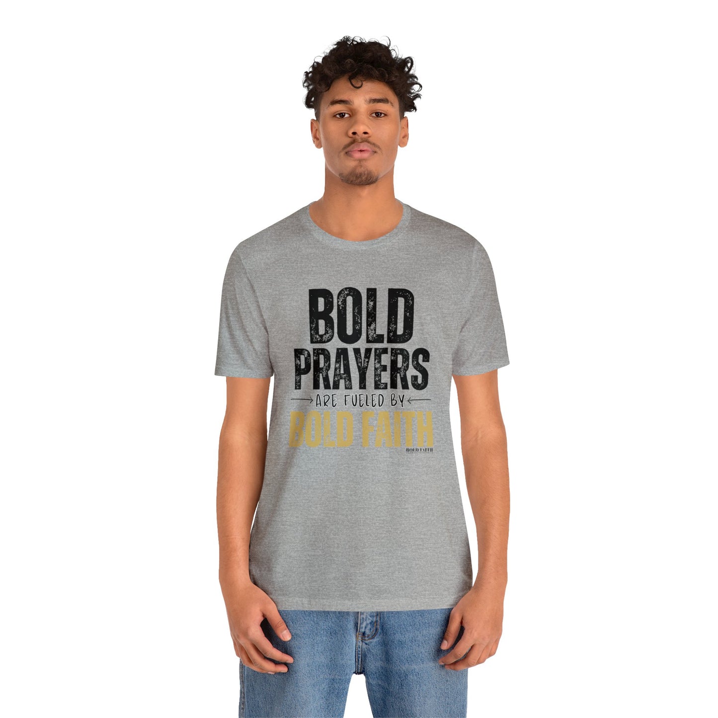 Bold Prayers Are Fueled by Bold Faith Jersey Short Sleeve Tee