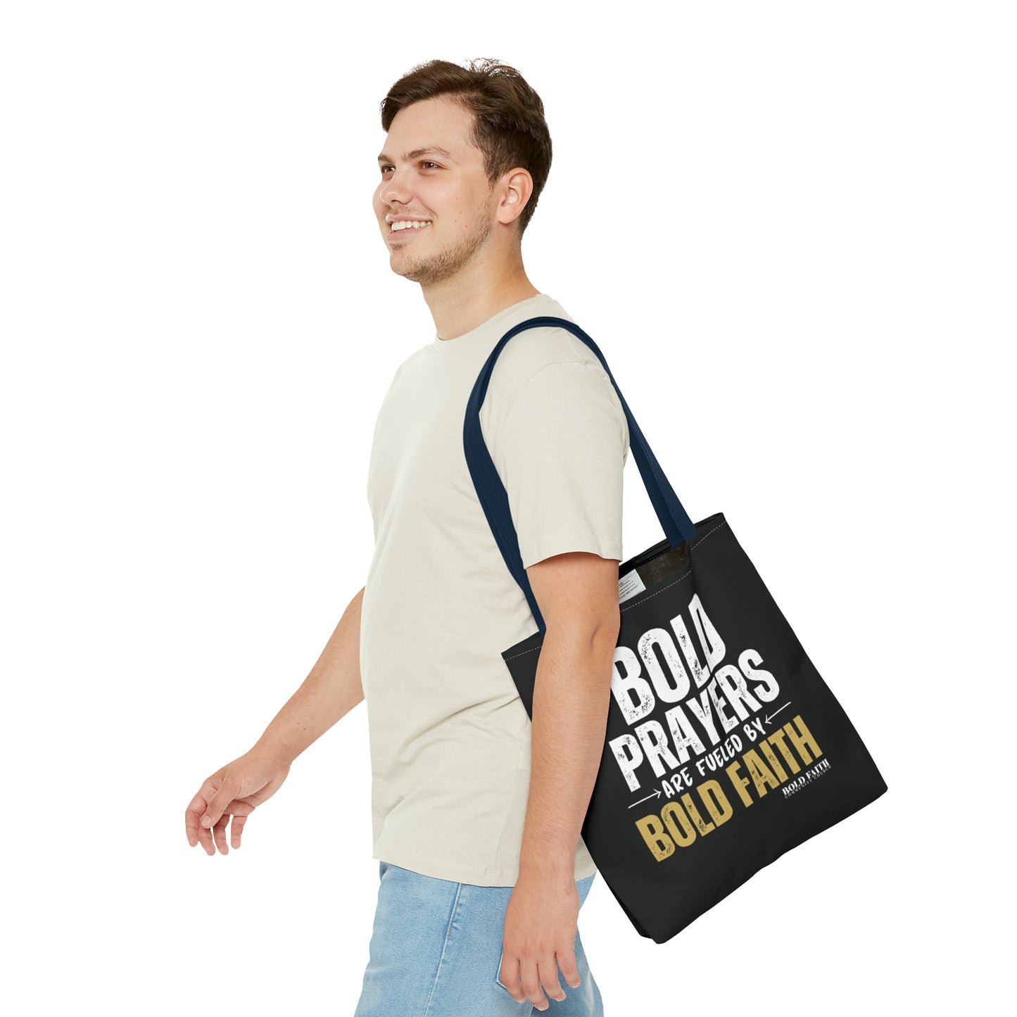 Bold Prayers Are Fueled by Bold Faith Tote Bag (Multiple Sizes Available)