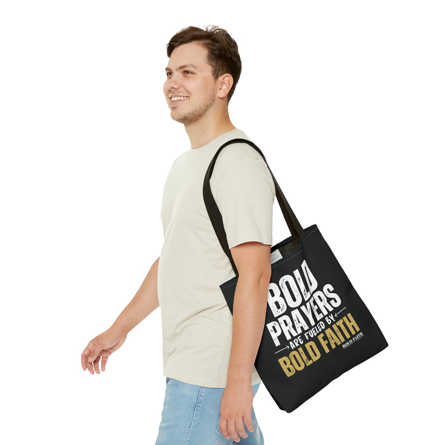 Bold Prayers Are Fueled by Bold Faith Tote Bag (Multiple Sizes Available)
