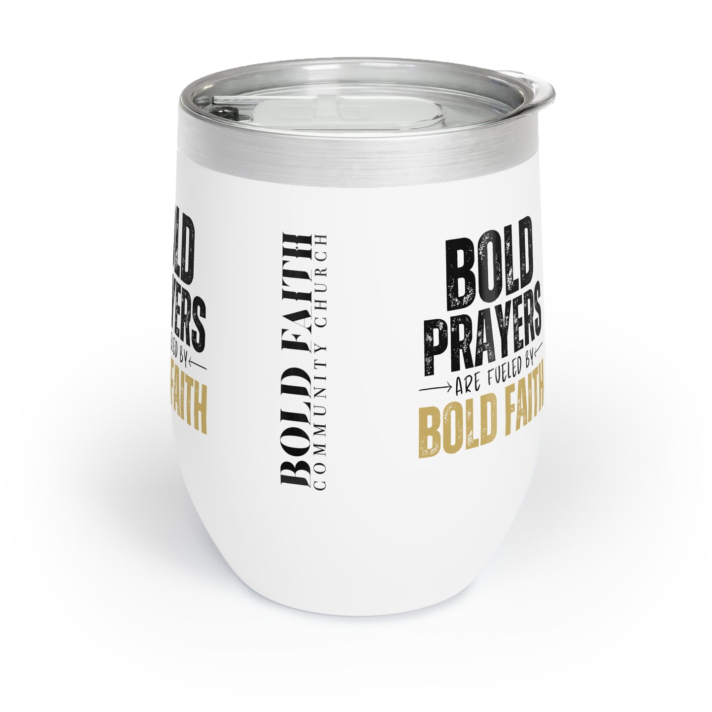 Bold Prayers Are Fueled by Bold Faith Collection Chill Tumbler