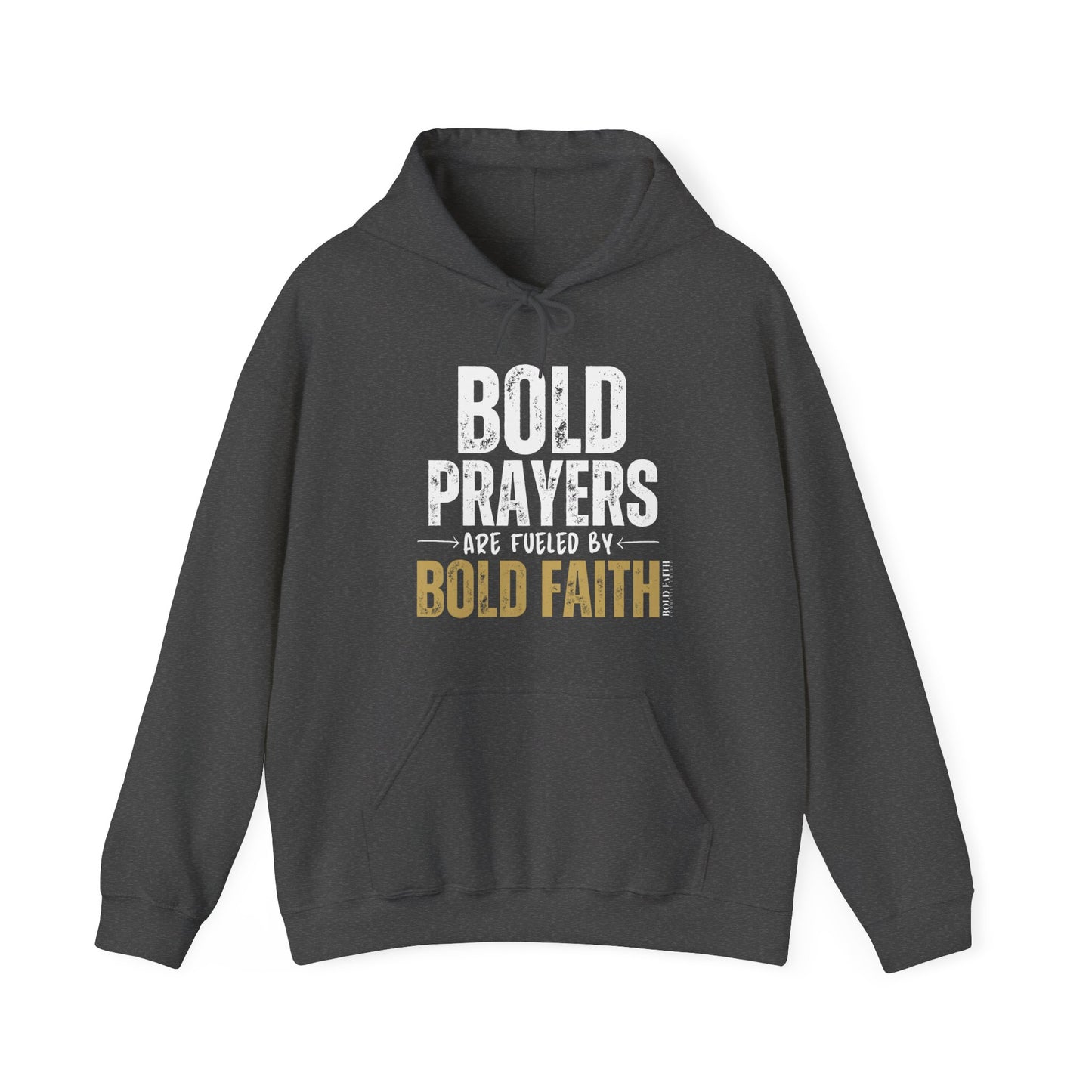 Bold Prayers Are Fueled by Bold Faith Heavy Blend™ Hooded Sweatshirt