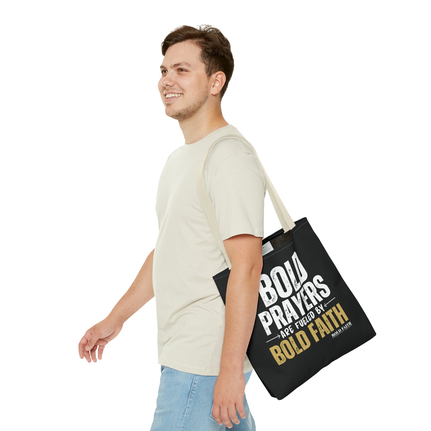 Bold Prayers Are Fueled by Bold Faith Tote Bag (Multiple Sizes Available)