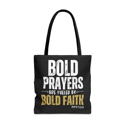 Bold Prayers Are Fueled by Bold Faith Tote Bag (Multiple Sizes Available)