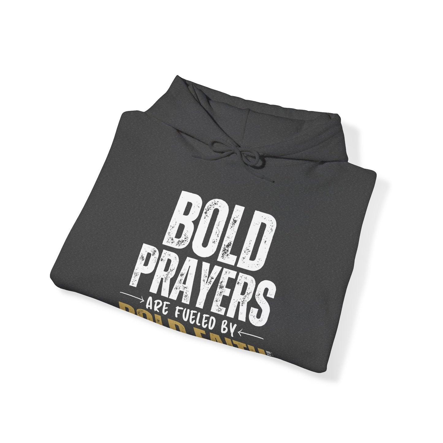 Bold Prayers Are Fueled by Bold Faith Heavy Blend™ Hooded Sweatshirt