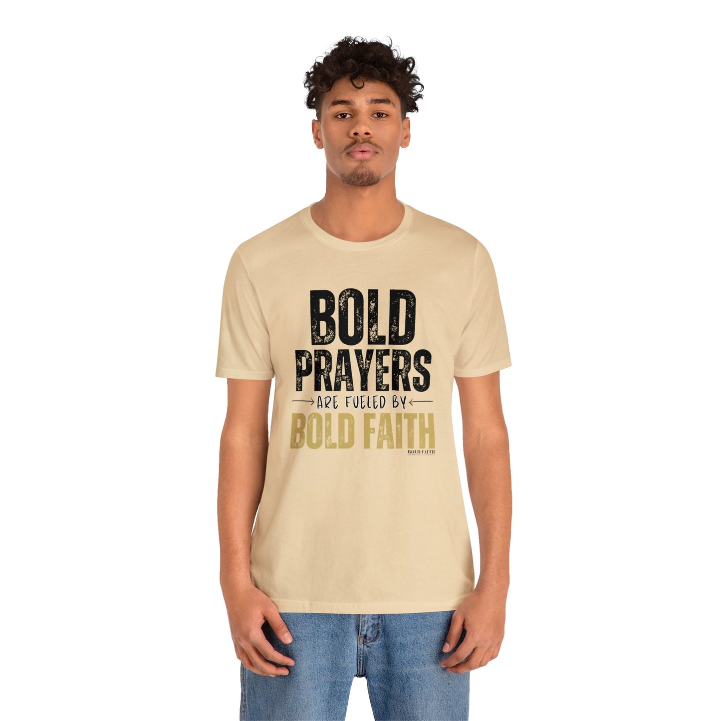 Bold Prayers Are Fueled by Bold Faith Jersey Short Sleeve Tee